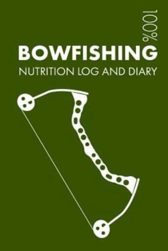 Bowfishing Nutrition Journal