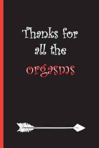Thanks for All the Orgasms