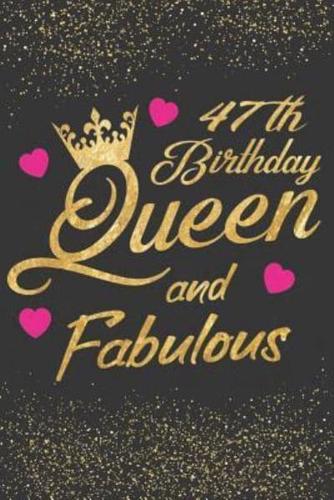 47th Birthday Queen and Fabulous