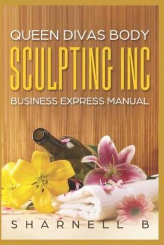 Queen Divas Body Sculpting Inc Business Express Manual