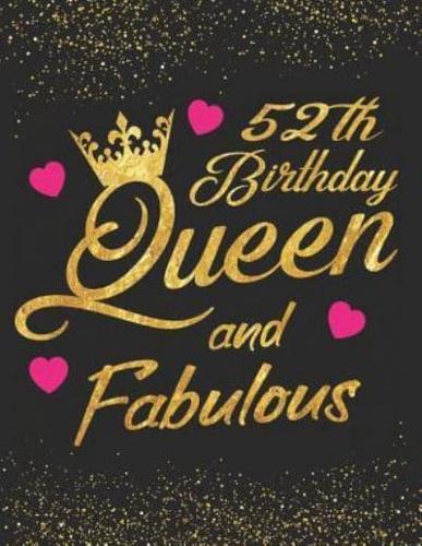 52Th Birthday Queen and Fabulous