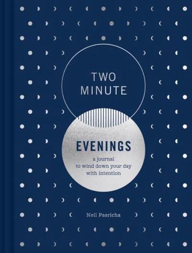Two Minute Evenings