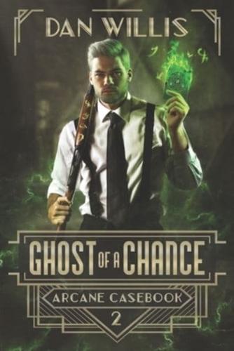 Ghost of a Chance