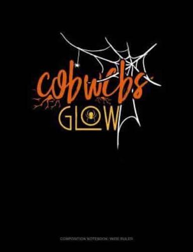 Cobwebs Glow