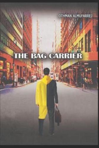 The Bag Carrier: Action Suspense Novel