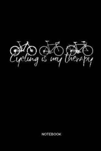 Cycling Is My Therapy Notebook