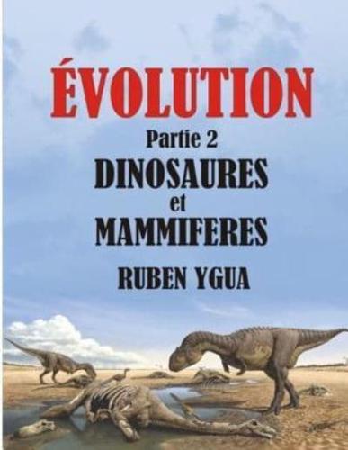 DINOSAURES ET MAMMIFERES: ÉVOLUTION