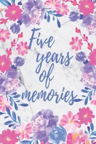 Five Years Of Memories