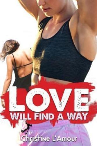 Love Will Find a Way