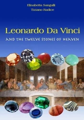 Leonardo Da Vinci and the Twelve Stones of Heaven