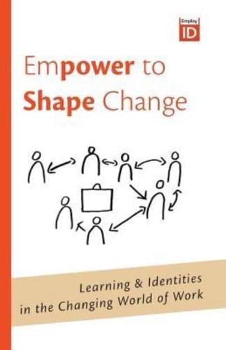 Empower to Shape Change