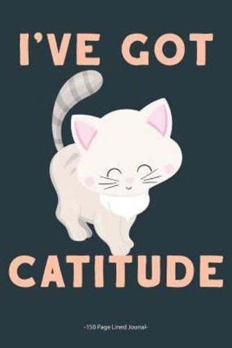 I've Got Catitude