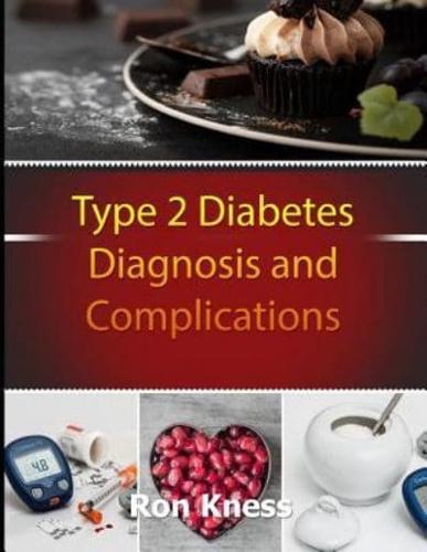Type 2 Diabetes Diagnosis and Complications