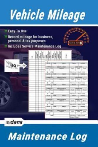 Vehicle Mileage and Maintenance Log Book