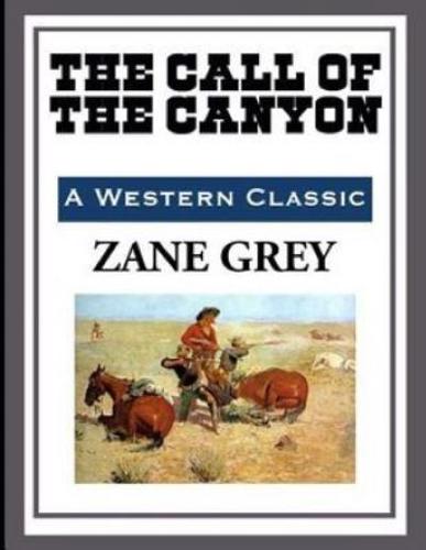 The Call of the Canyon (Annotated)