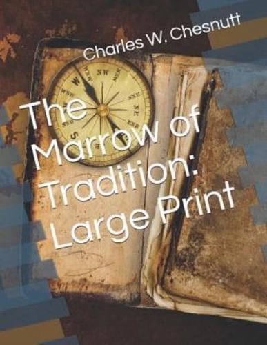 The Marrow of Tradition