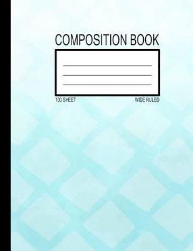 100 Sheet Wide Ruled Composition Book