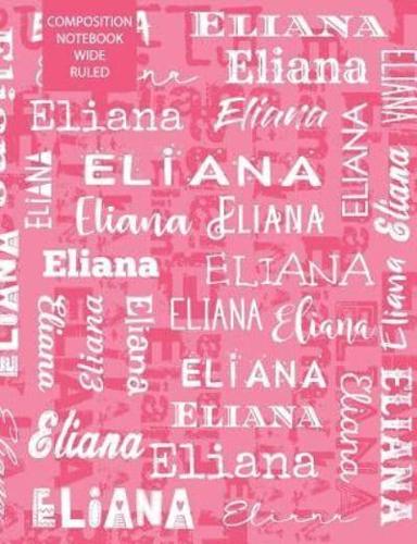 Eliana Composition Notebook Wide Ruled