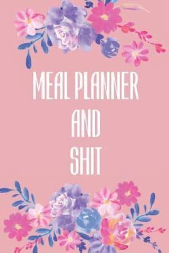 Meal Planner And Shit
