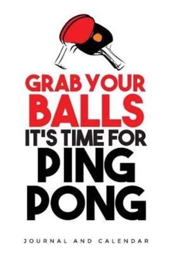 Grab Your Balls It's Time for Ping Pong