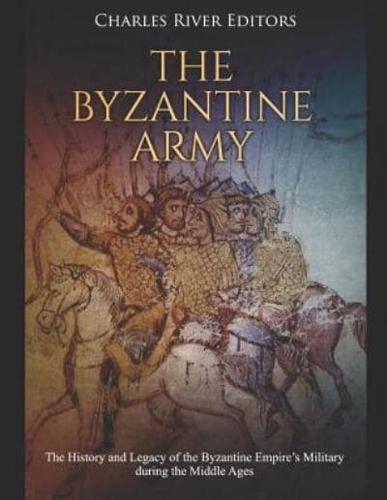 The Byzantine Army