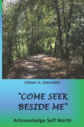 "Come Seek Beside Me": Acknowledge Self Worth