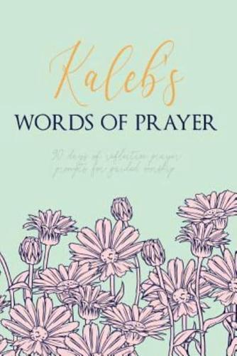 Kaleb's Words of Prayer