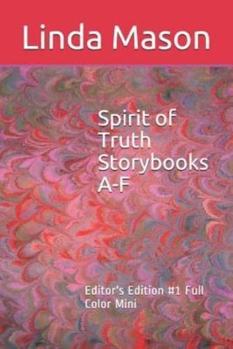 Spirit of Truth Storybooks A-F