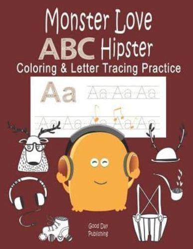 Monster Love ABC Hipster Coloring & Letter Tracing Practice