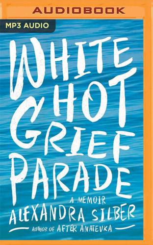 White Hot Grief Parade