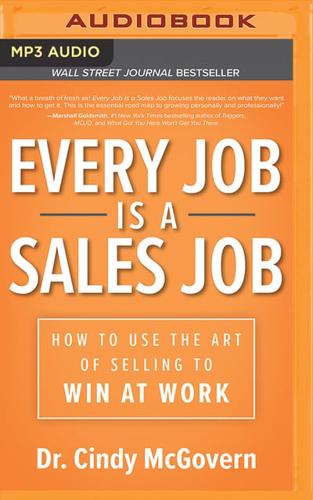 Every Job Is a Sales Job