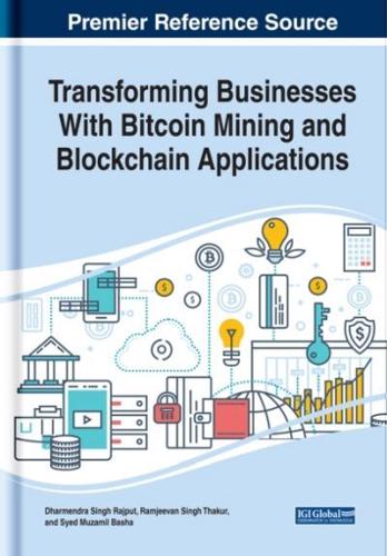 Transforming Businesses With Bitcoin Mining and Blockchain Applications