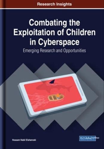 Combating the Exploitation of Children in Cyberspace