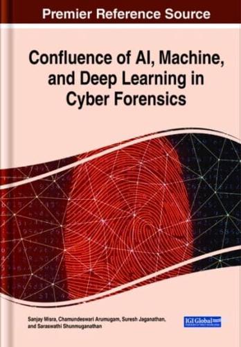 Confluence of AI, Machine, and Deep Learning in Cyber Forensics