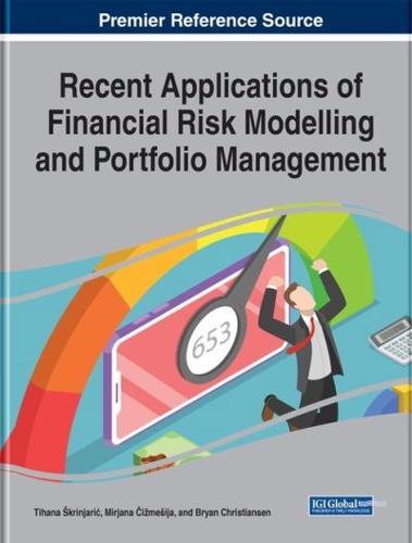 Recent Applications of Financial Risk Modelling and Portfolio Management