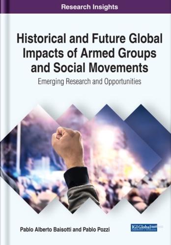 Historical and Future Global Impacts of Armed Groups and Social Movements