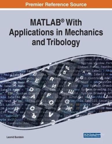 MATLAB¬ With Applications in Mechanics and Tribology