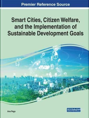 Smart Cities, Citizen Welfare, and the Implementation of Sustainable Development Goals