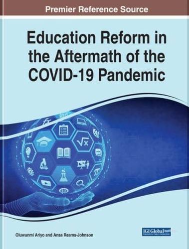 Education Reform in the Aftermath of the COVID-19 Pandemic