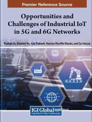 Opportunities and Challenges of Industrial IoT in 5G and 6G Networks