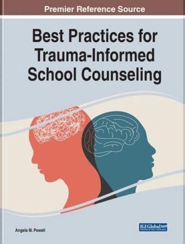 Best Practices for Trauma-Informed School Counseling