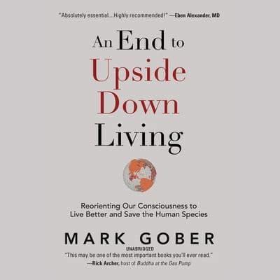 An End to Upside Down Living Lib/E