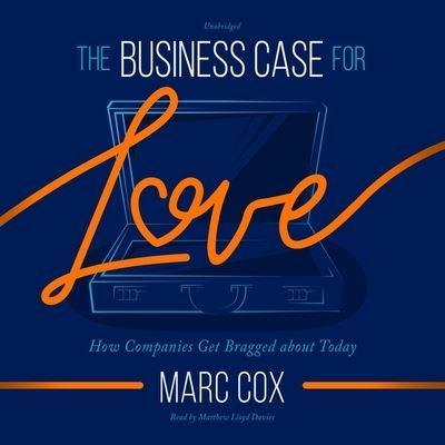 The Business Case for Love Lib/E