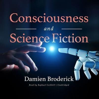 Consciousness and Science Fiction