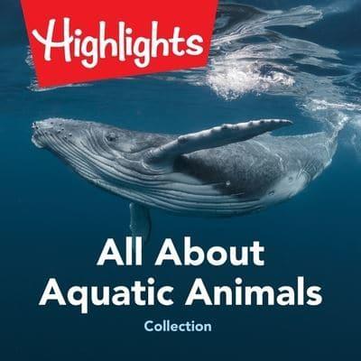 All About Aquatic Animals Collection