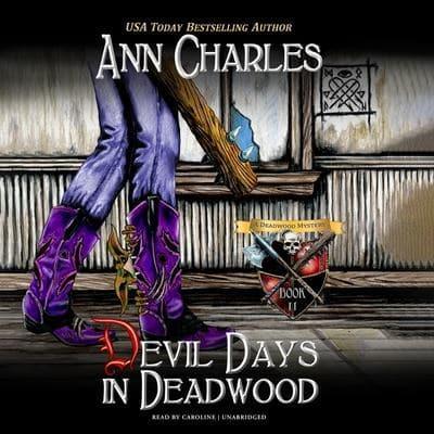 Devil Days in Deadwood Lib/E