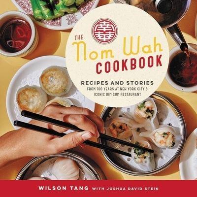 The Nom Wah Cookbook Lib/E