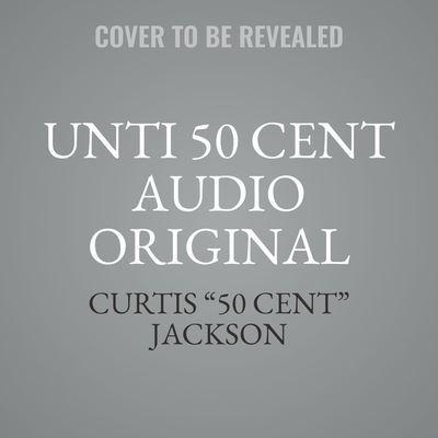Unti 50 Cent Audio Original