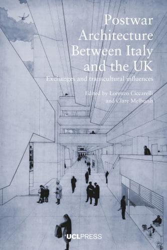 Postwar Architecture Between Italy and the UK