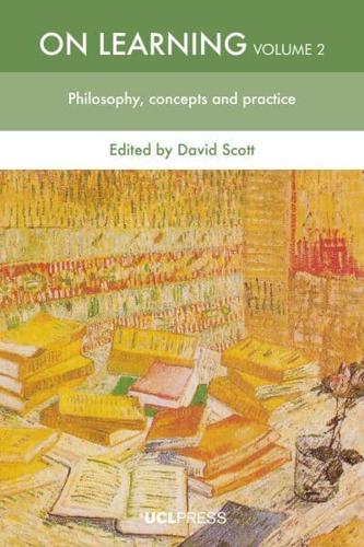 On Learning. Volume 2 Philosophies, Concepts and Practices